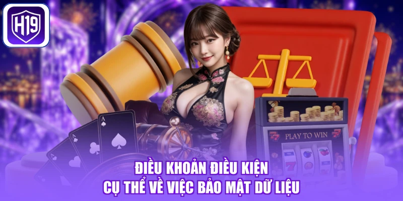 Điều khoản điều kiện cụ thể về việc bảo mật dữ liệu